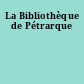 La Bibliothèque de Pétrarque