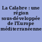 La Calabre : une région sous-développée de l'Europe méditerranéenne