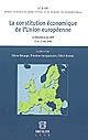 La Constitution économique de l'Union européenne : 2e Rencontres du GIEPI, 12 et 13 mai 2006