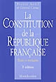 La Constitution de la République française : texte et révisions