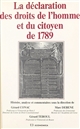 La Déclaration des droits de l'homme et du citoyen de 1789 : histoire, analyse et commentaires
