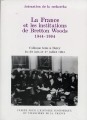 La France et les institutions de Bretton Woods : 1944-1994 : colloque tenu à [Paris]-Bercy les 30 juin et 1er juillet 1994