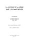 La Guerre d'Algérie par les documents : 1 : L'Avertissement, 1943-1946