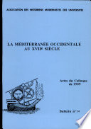 La Méditerranée occidentale au XVIIe siècle : actes du colloque de [Toulouse,] 1989