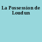 La Possession de Loudun