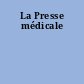 La Presse médicale