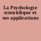 La Psychologie scientifique et ses applications