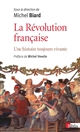 La Révolution française : une histoire toujours vivante