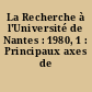 La Recherche à l'Université de Nantes : 1980, 1 : Principaux axes de recherche