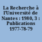 La Recherche à l'Université de Nantes : 1980, 3 : Publications 1977-78-79