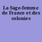 La Sage-femme de France et des colonies