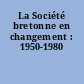 La Société bretonne en changement : 1950-1980
