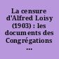 La censure d'Alfred Loisy (1903) : les documents des Congrégations de l'Index et du Saint Office