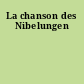 La chanson des Nibelungen