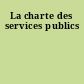 La charte des services publics