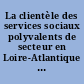La clientèle des services sociaux polyvalents de secteur en Loire-Atlantique : résultats statistiques d'une enquête pilote "premier contact"