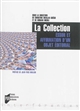 La collection : essor et affirmation d'un objet éditorial : Europe, Amériques XVIIIe-XXIe