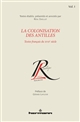 La colonisation des Antilles : textes français du XVIIe siècle