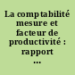 La comptabilité mesure et facteur de productivité : rapport de la mission française des experts-comptables aux Etats-Unis
