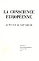 La conscience européenne au XVe et au XVIe siècle : actes du colloque international, 30 septembre-30 octobre 1980