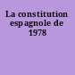 La constitution espagnole de 1978