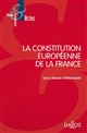 La constitution européenne de la France