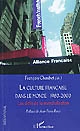 La culture française dans le monde, 1980-2000 : les défis de la mondialisation