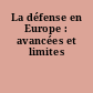 La défense en Europe : avancées et limites
