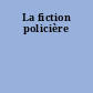 La fiction policière