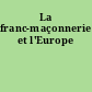 La franc-maçonnerie et l'Europe
