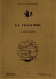 La frontière : séminaire de recherche, [Lyon, 1988-1991]