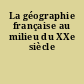 La géographie française au milieu du XXe siècle