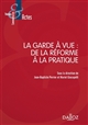 La garde à vue : de la réforme à la pratique : [actes du colloque du 17 mars 2012, à la faculté de droit de l'Université d'Aix-en-Provence]