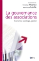 La gouvernance des associations : économie, sociologie, gestion