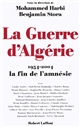 La guerre d'Algérie : 1954-2004, la fin de l'amnésie