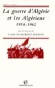 La guerre d'Algérie et les Algériens, 1954-1962 : actes de la table ronde, Paris, 26-27 mars 1996