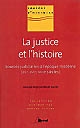 La justice et l'histoire : sources judiciaires à l'époque moderne : (XVIe, XVIIe, XVIIIe siècles)
