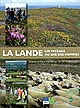 La lande : un paysage au gré des hommes : actes du colloque international de Châteaulin, 15-17 février 2007