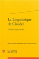 La linguistique de Claudel : histoire, style, savoirs