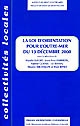 La loi d'orientation pour l'Outre-mer du 13 décembre 2000 : quelles singularités dans la France et l'Europe ? : colloque de Montpellier, 29-31 mai 2001