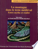 La montagne dans le texte médiéval : entre mythe et réalité