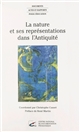 La nature et ses représentations dans l'Antiquité : actes du colloque des 24 et 25 octobre 1996, Ecole normale supérieure de Fontenay-Saint-Cloud