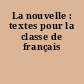 La nouvelle : textes pour la classe de français