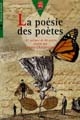 La poésie des poètes : 160 poèmes de 80 poètes