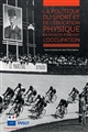 La politique du sport et de l'éducation physique en France pendant l'occupation : rapport remis à Marie-George Buffet en mars 2002,...