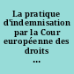 La pratique d'indemnisation par la Cour européenne des droits de l'homme