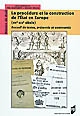 La procédure et la construction de l'Etat en Europe, XVIe-XIXe siècle : recueil de textes, présentés et commentés