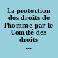 La protection des droits de l'homme par le Comité des droits de l'homme des Nations unies, les communications individuelles : actes du colloque de Montpellier, 6-7 mars 1995