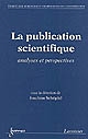La publication scientifique : analyses et perspectives