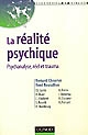 La réalité psychique : psychanalyse, réel et trauma